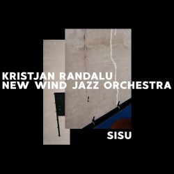 Sisu w/ New Wind Jazz Orchestra