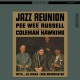 Jazz Reunion w/ Coleman Hawkins