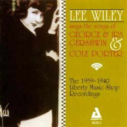 Lee Wiley Sings Porter and Gershwin