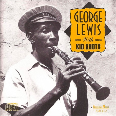 George Lewis with Kid Shots
