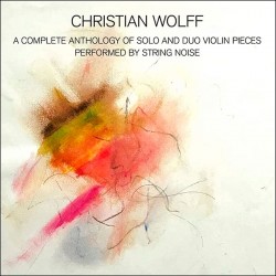 Christian Wolff: A Complete Anthology of Solo…