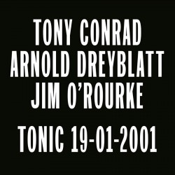 Tonic 19-01-2001 w/ Jim O'Rourke (Limited Edition)