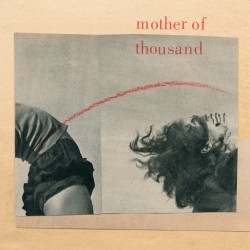Mother Of A Thousand (Limited Edition)