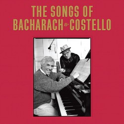 The Songs Of Burt Bacharach & Costello