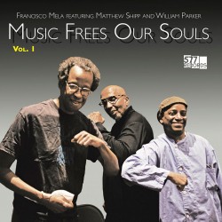 Music Frees Our Souls - Vol. 1