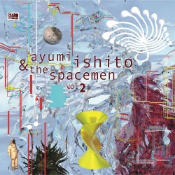 Ayumi Ishito & The Spacemen - Vol. 2