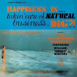 Happiness Is… Takin' Care of Natural Business...