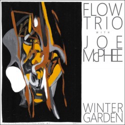 Winter Garden w/ Joe McPhee