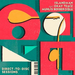 Direct-to-Disc Sessions w/ Okay Temiz (Gatefold)