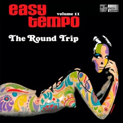 Easy Tempo Vol. 11: The Round Trip (Gatefold)