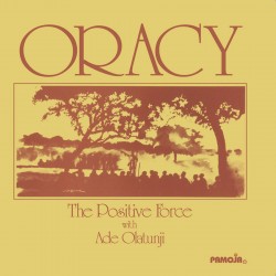 The Positive Force w/Ade Olatunji (Limited Ed)