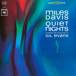 Quiet Nights - Arr. & Cond. By Gil Evans