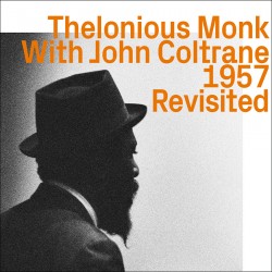 1957 - Revisited w/John Coltrane