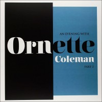 An Evening With Ornette Coleman - Part 2
