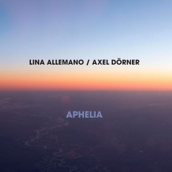 Aphelia w/ Lina Allemano