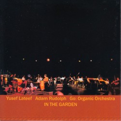 In the Garden w/Go: Organic Orchestra