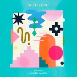 With Love Vol. 2 Compiled by Miche (Limited 2LP)