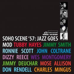Soho Cenen '57: Jazz Goes Mod