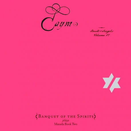 Caym - The Book of Angels - Vol. 17