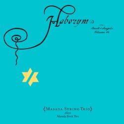 Haborym - The Book of Angels Vol. 16