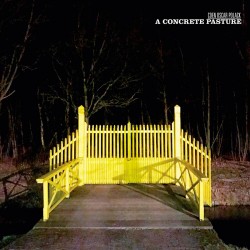 A Concrete Pasture (Limited Edition)