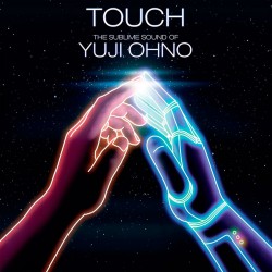 Touch: The Sublime Sound of Yuji Ohno