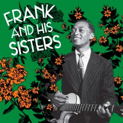 Frank And His Sisters (Limited Edition)