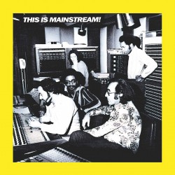 This Is Mainstream! (Limited 2LP Edition)