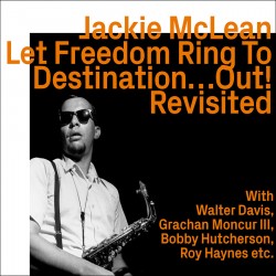 Let Freedom Ring To Destination…Out! - Revisited