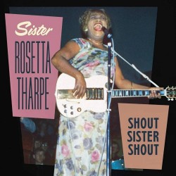 Shout Sister Shout! (Limited Colored Vinyl)
