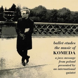 Ballet Etudes/The Music of Komeda (Limited LP)
