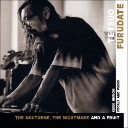 The Nocturne, The Nightmare and a Fruit