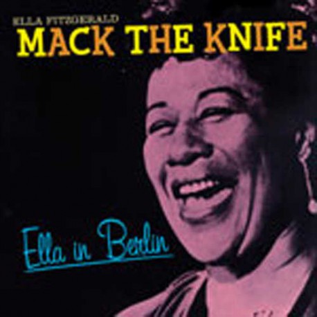Ella in Berlin : Mack the Knife