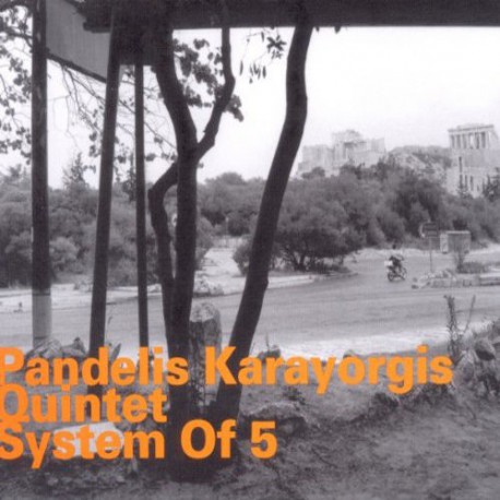 System of 5 - Pandelis Karayorgis Quintet