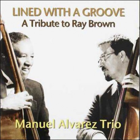 Lined with a Groove - a Tribute to Ray Brown
