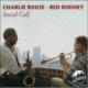 Charlie Rouse - Red Rodney: Social Call