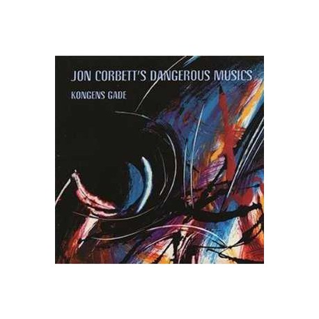 Jon Corbett`S Dangerous Musics