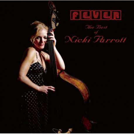 Fever - the Best of Nicki Parrott