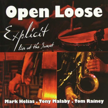 Open Loose - Explicit - Live at the Sunset