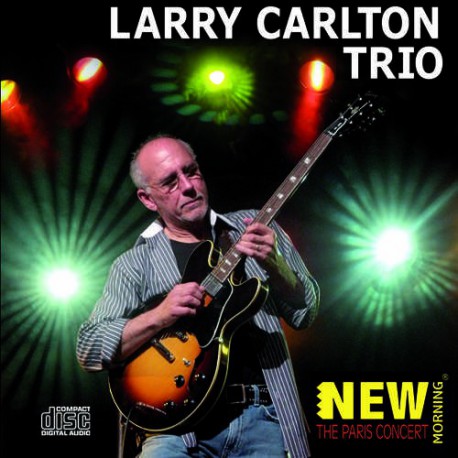 Larry Carlton Trio - the Paris Concert